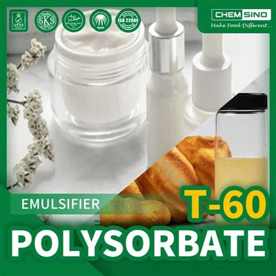 Dekouvri benefis ki genyen nan Polysorbate 60 pou fòmilasyon losyon ak krèm CAS NO.9005-67-8